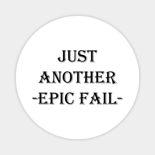 Just Another Epic Fail Magnet